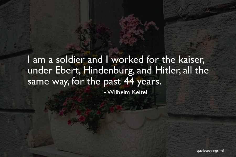 Wilhelm Keitel Quotes 1445599 Wilhelm Keitel Quotes 1445599
