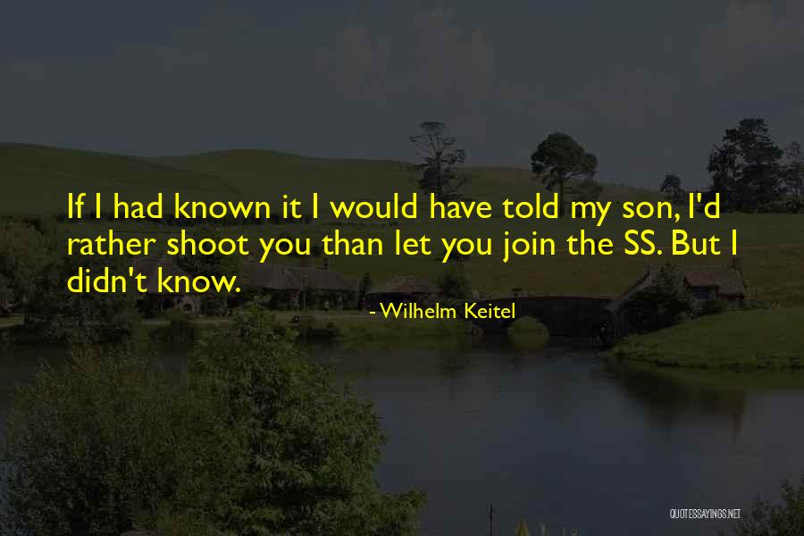 Wilhelm Keitel Quotes 1695394 Wilhelm Keitel Quotes 1695394