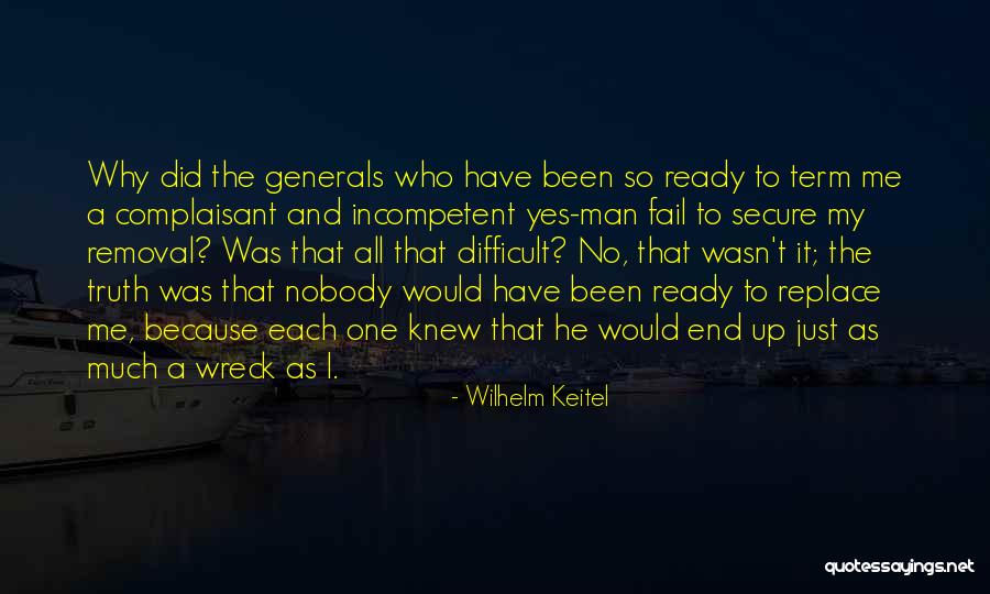 Wilhelm Keitel Quotes 1900248 Wilhelm Keitel Quotes 1900248