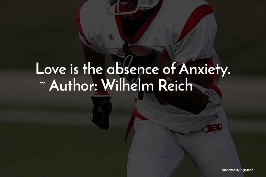 Wilhelm Quotes By Wilhelm Reich