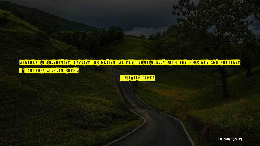 Wilhelm Ropke Quotes 1323444 Wilhelm Ropke Quotes 1323444