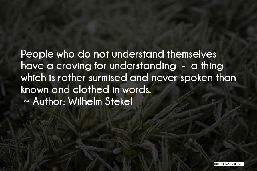 Wilhelm Stekel Quotes 773965