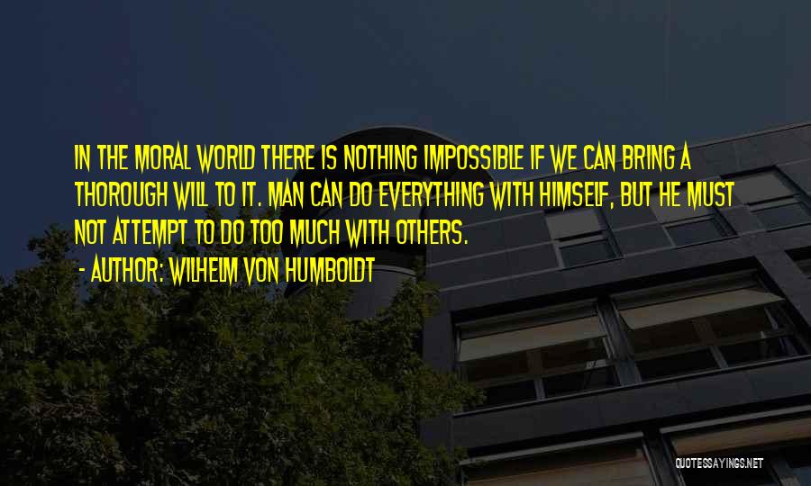 Wilhelm Von Humboldt Quotes 1089610