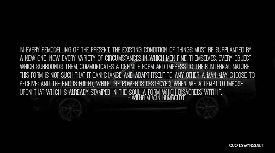 Wilhelm Von Humboldt Quotes 1147959 Wilhelm Von Humboldt Quotes 1147959
