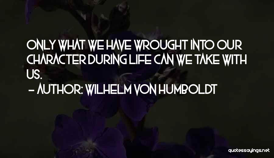 Wilhelm Von Humboldt Quotes 123997
