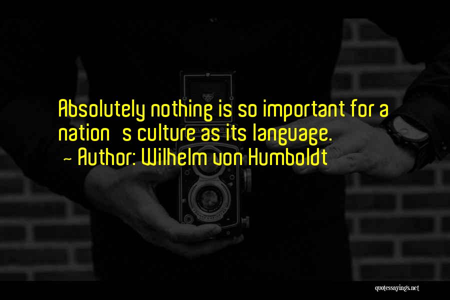 Wilhelm Von Humboldt Quotes 1303158
