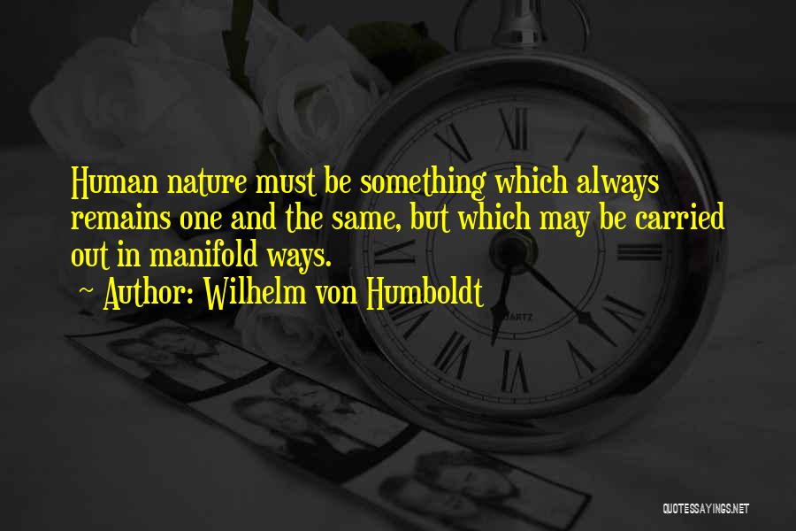 Wilhelm Von Humboldt Quotes 1414750 Wilhelm Von Humboldt Quotes 1414750