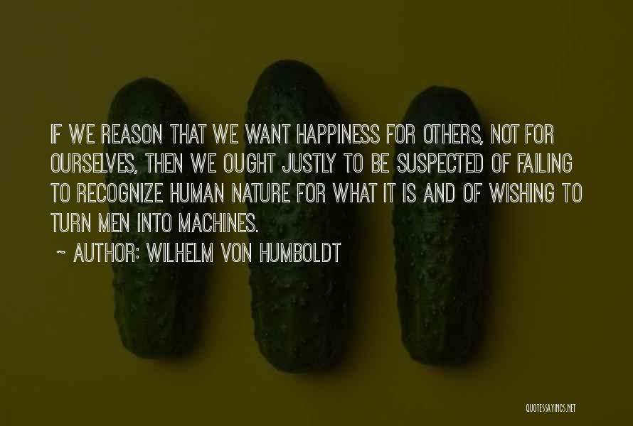Wilhelm Von Humboldt Quotes 1681817