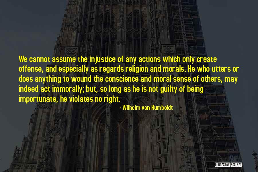 Wilhelm Von Humboldt Quotes 1886860 Wilhelm Von Humboldt Quotes 1886860