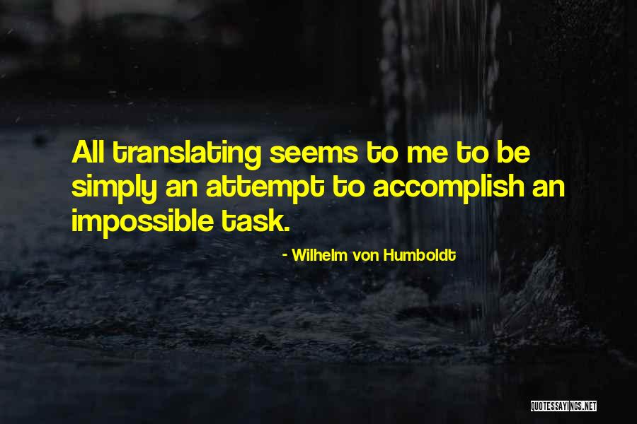 Wilhelm Von Humboldt Quotes 2108072