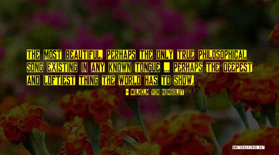 Wilhelm Von Humboldt Quotes 2135256 Wilhelm Von Humboldt Quotes 2135256