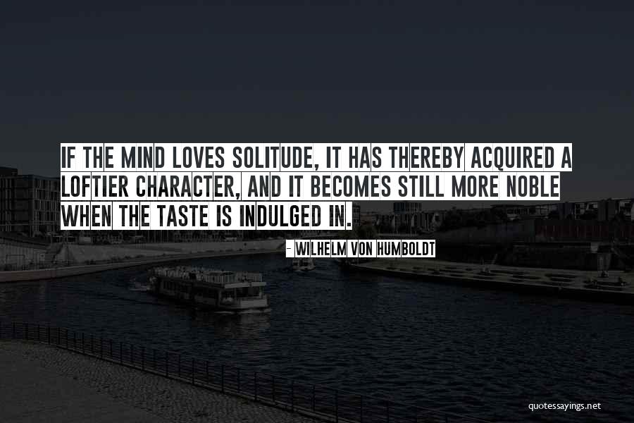 Wilhelm Von Humboldt Quotes 2208749 Wilhelm Von Humboldt Quotes 2208749