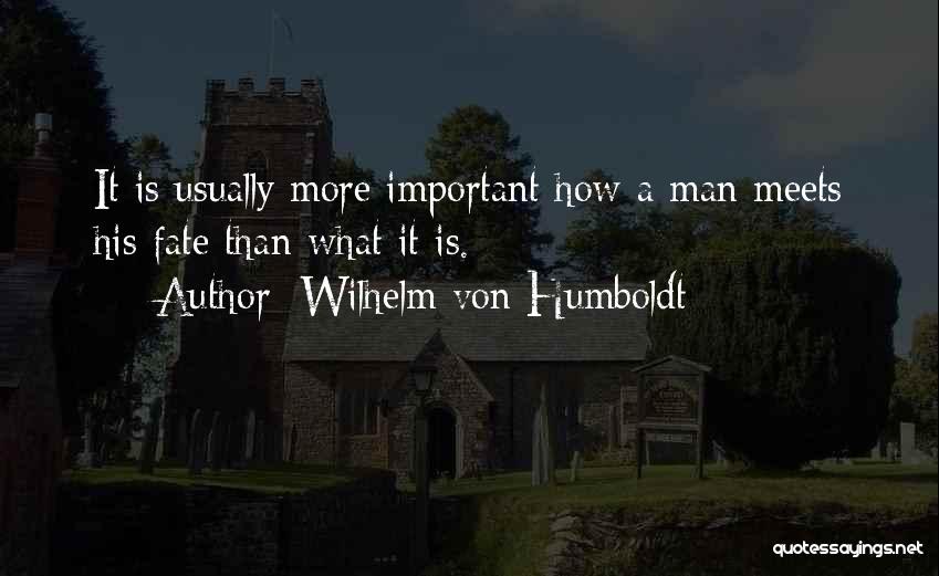 Wilhelm Von Humboldt Quotes 2217081
