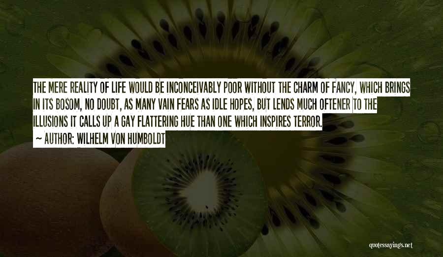 Wilhelm Von Humboldt Quotes 714205 Wilhelm Von Humboldt Quotes 714205