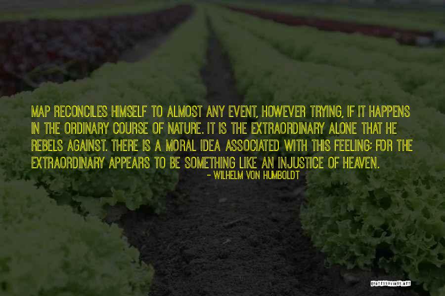 Wilhelm Von Humboldt Quotes 837158 Wilhelm Von Humboldt Quotes 837158