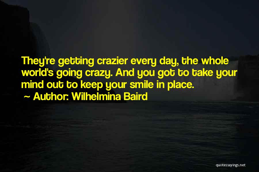 Wilhelmina Baird Quotes 1248507