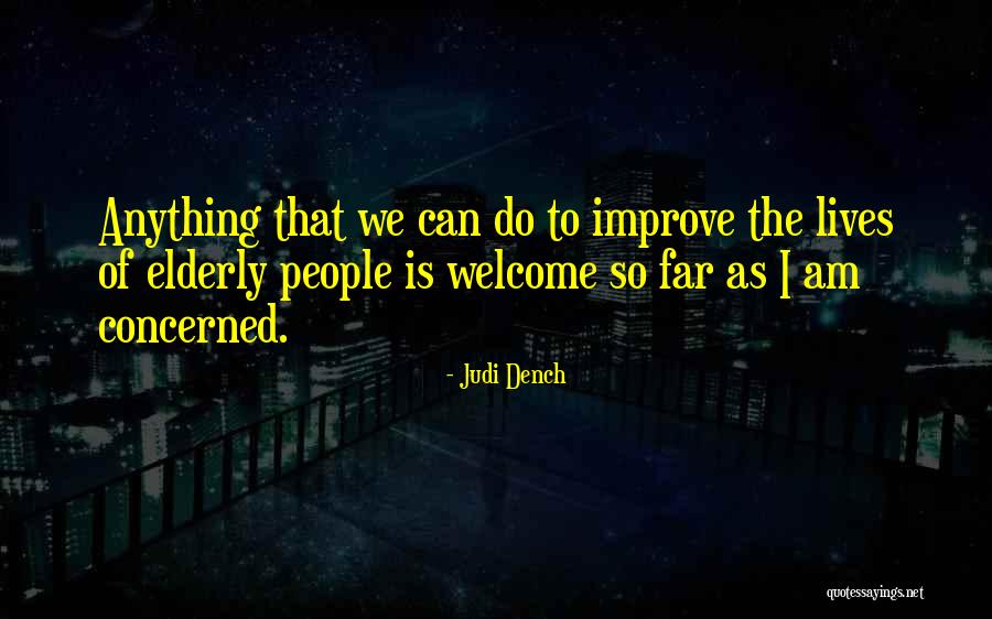 Wilhelms Quotes By Judi Dench Wilhelms Quotes By Judi Dench