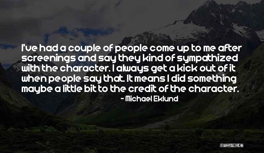 Wilhelms Quotes By Michael Eklund Wilhelms Quotes By Michael Eklund