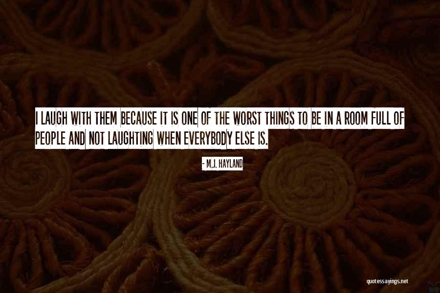 Wilhelmus Scott Quotes By M.J. Hayland Wilhelmus Scott Quotes By M.J. Hayland