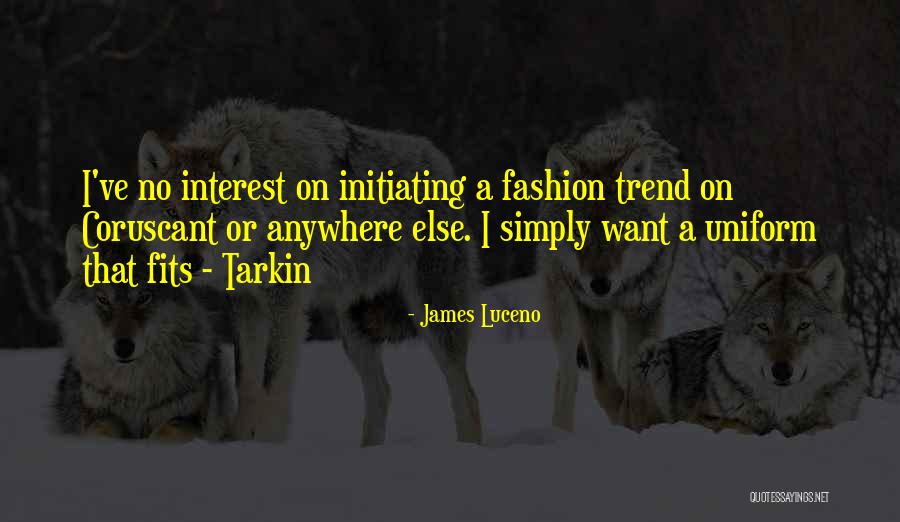 Wilhuff Tarkin Quotes By James Luceno Wilhuff Tarkin Quotes By James Luceno