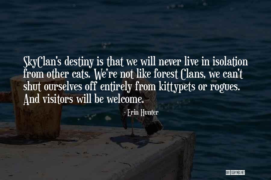 Wilibaldo Reyes Quotes By Erin Hunter Wilibaldo Reyes Quotes By Erin Hunter