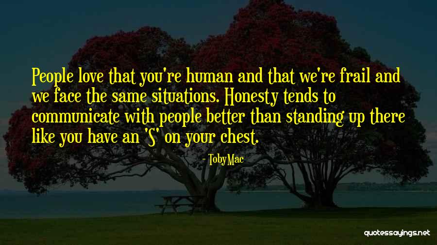 Wiliness To Learn Quotes By TobyMac Wiliness To Learn Quotes By TobyMac