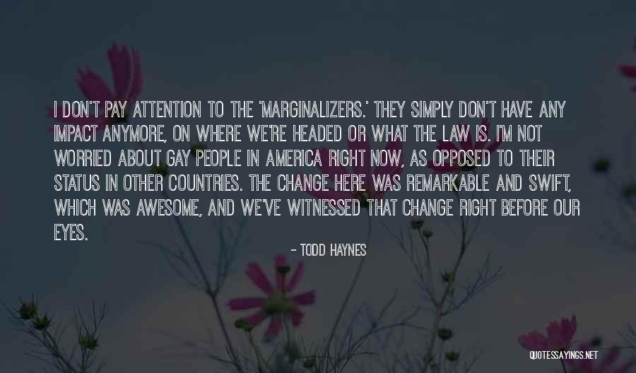 Wiliness Used In A Sentence Quotes By Todd Haynes Wiliness Used In A Sentence Quotes By Todd Haynes