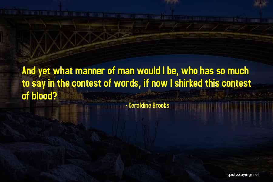 Wiling To Change Quotes By Geraldine Brooks Wiling To Change Quotes By Geraldine Brooks