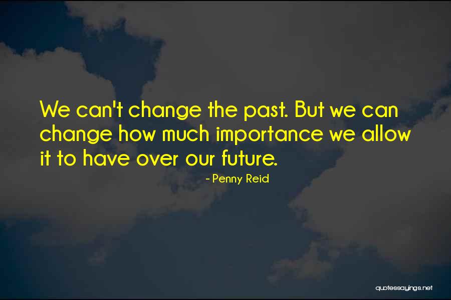 Wiling To Change Quotes By Penny Reid Wiling To Change Quotes By Penny Reid