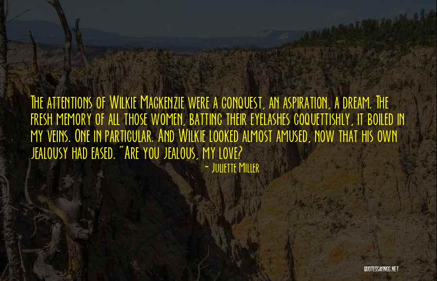 Wilkie Quotes By Juliette Miller Wilkie Quotes By Juliette Miller