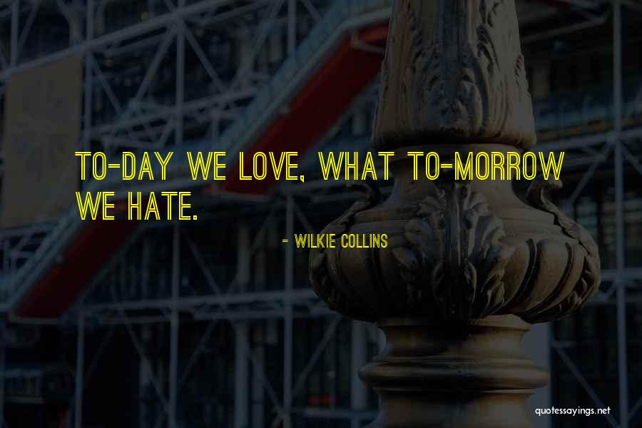Wilkie Quotes By Wilkie Collins