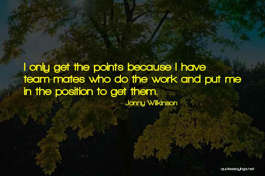 Wilkinson Quotes By Jonny Wilkinson Wilkinson Quotes By Jonny Wilkinson
