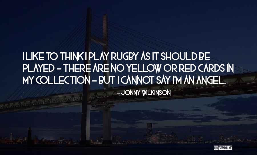 Wilkinson Quotes By Jonny Wilkinson Wilkinson Quotes By Jonny Wilkinson