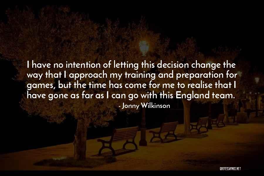 Wilkinson Quotes By Jonny Wilkinson Wilkinson Quotes By Jonny Wilkinson