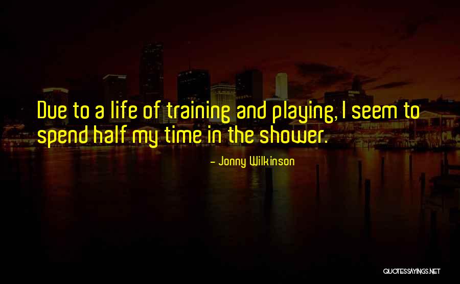 Wilkinson Quotes By Jonny Wilkinson Wilkinson Quotes By Jonny Wilkinson