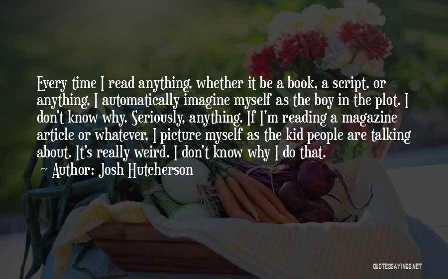 Will About A Boy Book Quotes By Josh Hutcherson