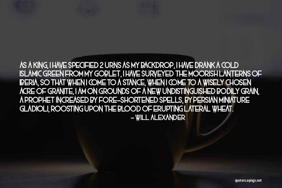 Will Alexander Quotes 632890 Will Alexander Quotes 632890