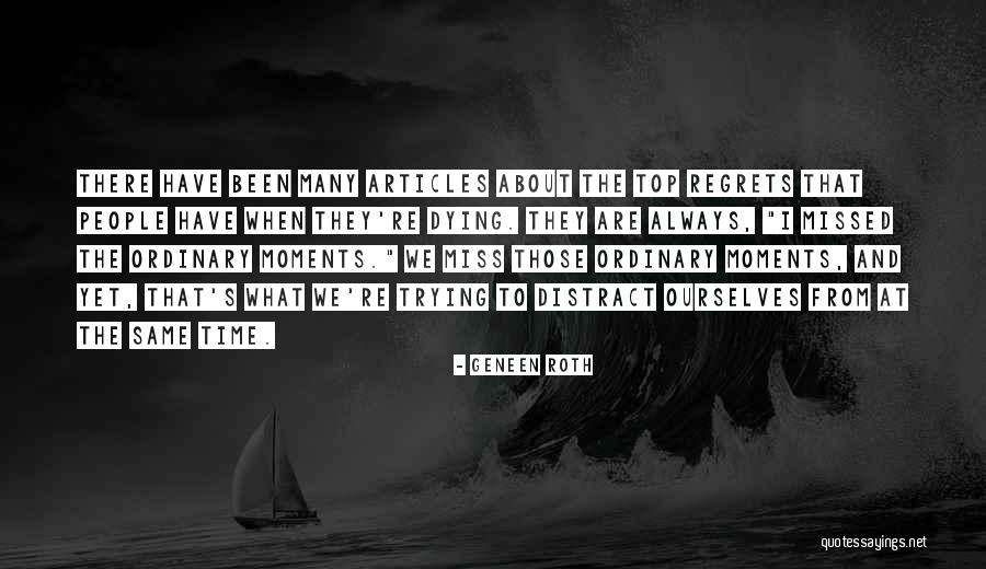 Will Always Be Missed Quotes By Geneen Roth Will Always Be Missed Quotes By Geneen Roth