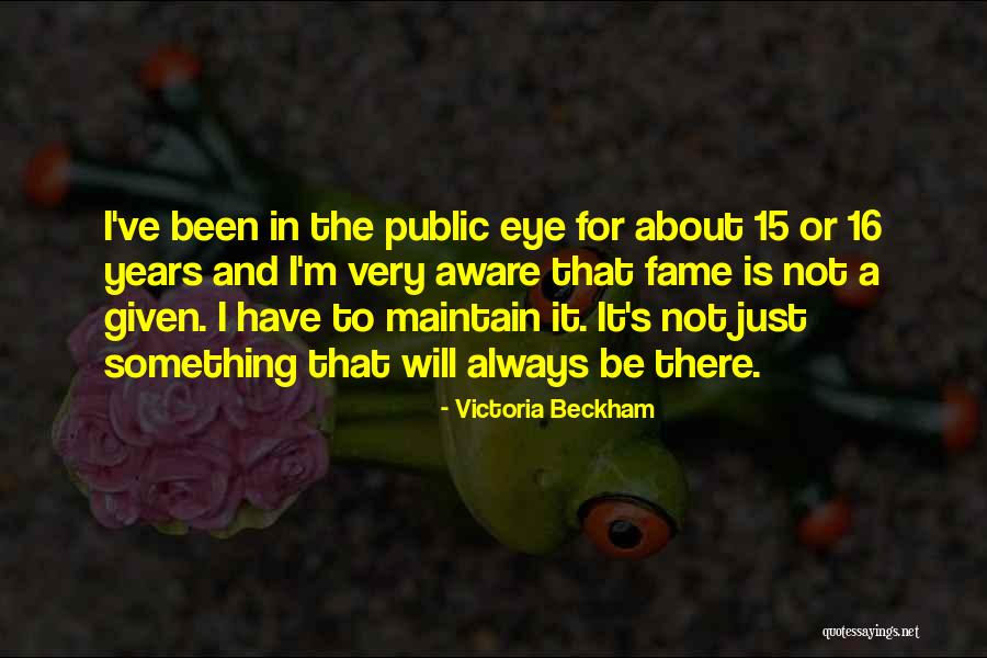 Will Always Be There Quotes By Victoria Beckham