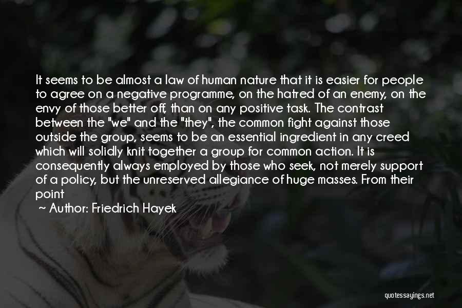 Will Always Be Together Quotes By Friedrich Hayek