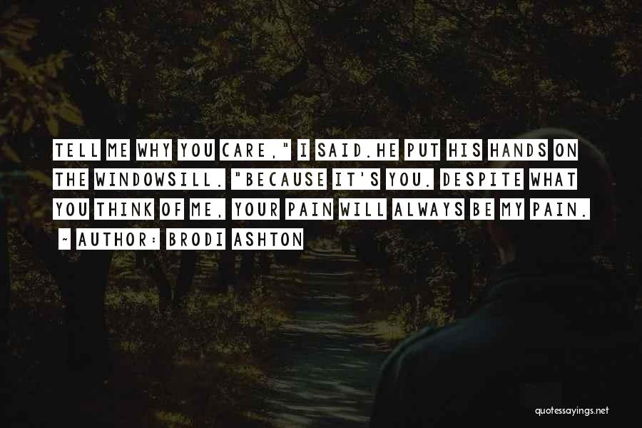 Will Always Care You Quotes By Brodi Ashton