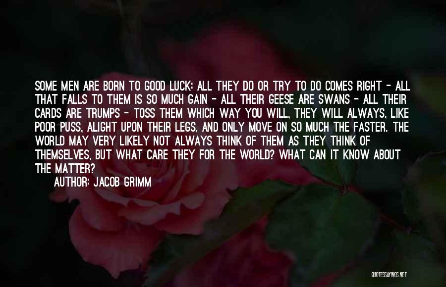 Will Always Care You Quotes By Jacob Grimm