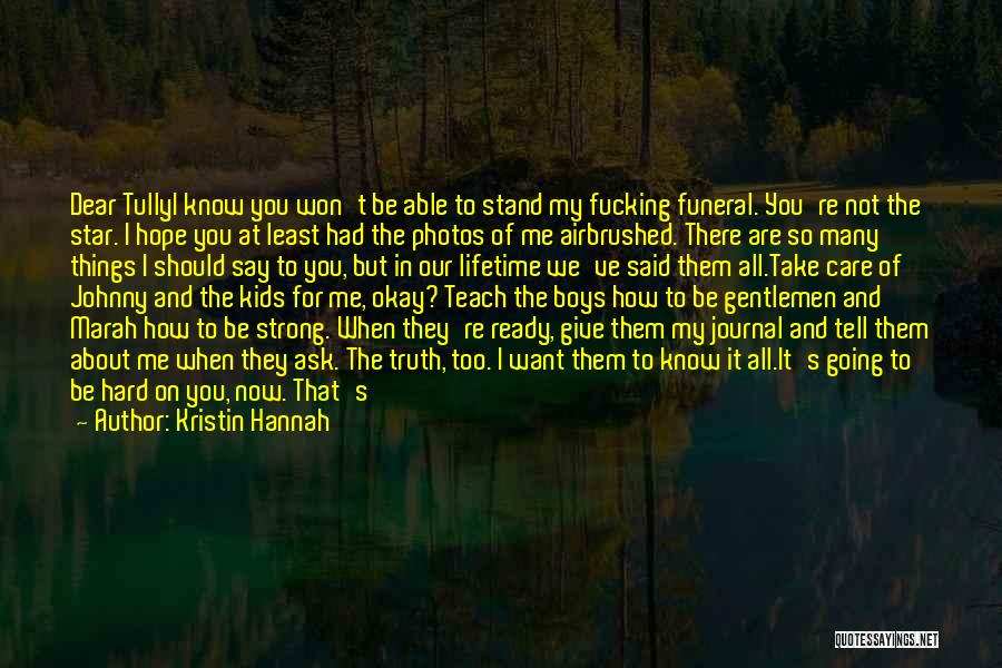 Will Always Care You Quotes By Kristin Hannah