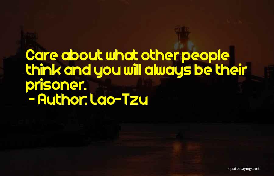 Will Always Care You Quotes By Lao-Tzu