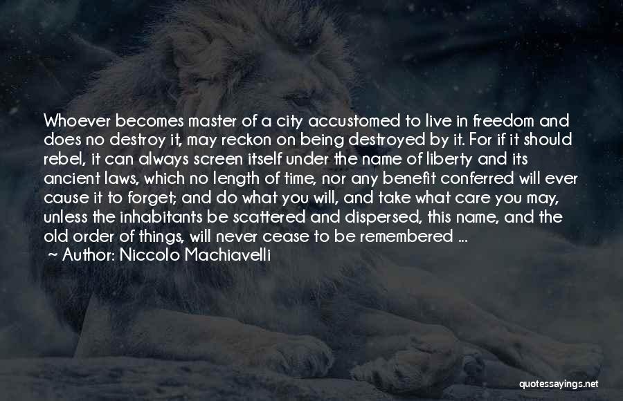 Will Always Care You Quotes By Niccolo Machiavelli