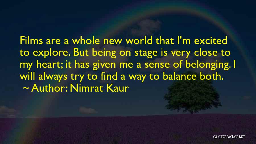 Will Always Find A Way Quotes By Nimrat Kaur