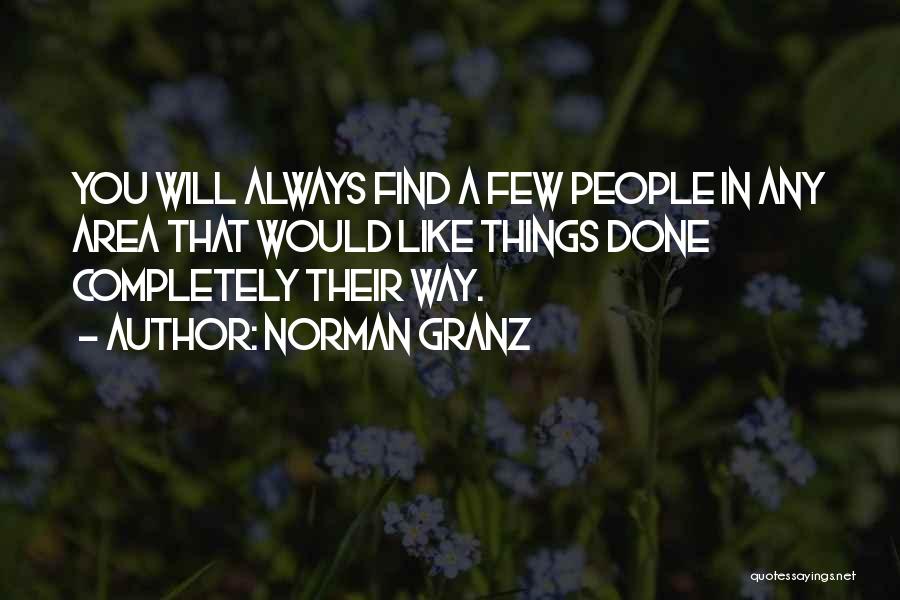 Will Always Find A Way Quotes By Norman Granz
