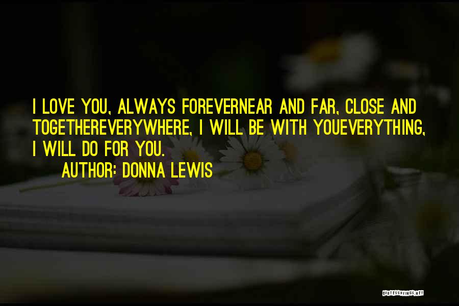 Will Always Love You Forever Quotes By Donna Lewis