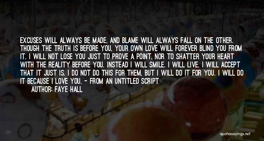 Will Always Love You Forever Quotes By Faye Hall