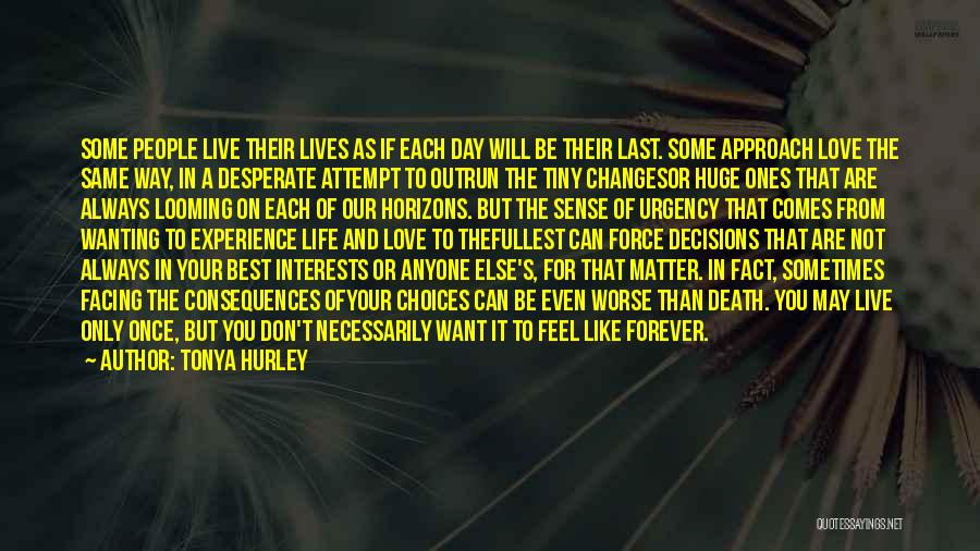 Will Always Love You Forever Quotes By Tonya Hurley
